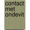 Contact met Ondevit by C. Onillon