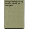 Therapeutenopleiding, ondevit patient en therapeut by C. Onillon