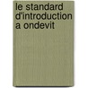 Le standard d'introduction a Ondevit door C. Onillon