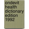Ondevit health dictionary edition 1992 door C. Onillon