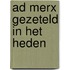 Ad merx gezeteld in het heden