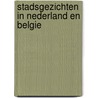 Stadsgezichten in Nederland en Belgie door R. Komala