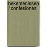 Bekentenissen / Confesiones door A. Ramon