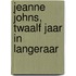 Jeanne Johns, twaalf jaar in Langeraar