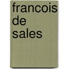 Francois de Sales door D. Koster