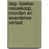 Dag- boekje- Nieuwkoop, Noorden en Woerdense Verlaat door G.O. van Veldhuizen