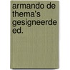 Armando de thema's gesigneerde ed. door Armando