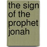 The sign of the prophet Jonah door G.P.P. Burggraaf