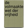 De volmaakte wet der vrijheid door W. Gadsby