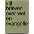 Vijf brieven over wet en evangelie