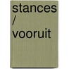 Stances / vooruit door Corneille