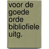 Voor de goede orde bibliofiele uitg. by Korteweg