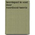 Twentepad te voet door noordoost-twente