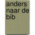 Anders naar de Bib