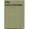 Klas instructievideo by M. van Rompu