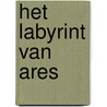 Het Labyrint van Ares door T. Haans