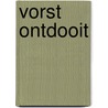 Vorst ontdooit door I. Vorst