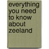 Everything you need to know about Zeeland