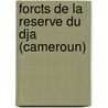 Forcts de la reserve du dja (Cameroun) by B. Sonke