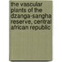 The vascular plants of the Dzanga-Sangha reserve, Central African Republic