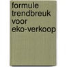 Formule trendbreuk voor EKO-verkoop door Sonja Jansen