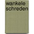 Wankele schreden