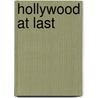 Hollywood at last door Schreuders