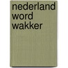 Nederland word wakker door Kroon