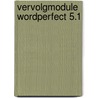 Vervolgmodule wordperfect 5.1 door Marelle Boersma