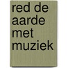 Red de aarde met muziek door Werkgroep Mondiale Vorming