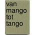 Van mango tot tango