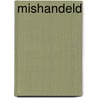 Mishandeld by Nicholas Meyer
