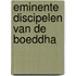 Eminente discipelen van de Boeddha
