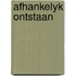 Afhankelyk ontstaan
