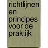 Richtlijnen en principes voor de praktijk door W.I. Gardner