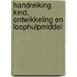 Handreiking Kind, ontwikkeling en loophulpmiddel