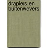 Drapiers en buitenwevers door Cor Bruyn