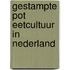 Gestampte pot eetcultuur in nederland