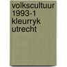 Volkscultuur 1993-1 kleurryk utrecht by Wilbrand van den Wijngaarden
