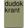 Dudok krant door J. Strouken