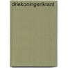 Driekoningenkrant door I. Strouken