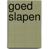 Goed slapen by Unknown