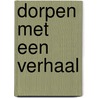 Dorpen met een verhaal door Gunter Hauspie