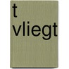 T vliegt door Forrer