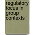 Regulatory Focus in Group Contexts