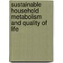 Sustainable household metabolism and quality of life