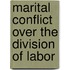 Marital conflict over the division of labor
