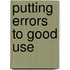 Putting errors to good use