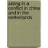 Siding in a conflict in China and in the Netherlands