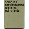 Siding in a conflict in China and in the Netherlands by H. Yang